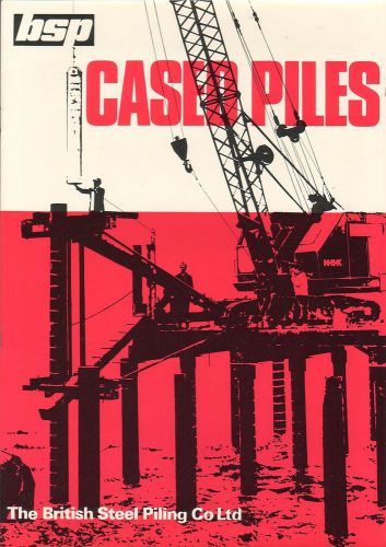 Equipment Brochure - British Steel Piling - Cased Piles  - c1970&#039;s (E1708)
