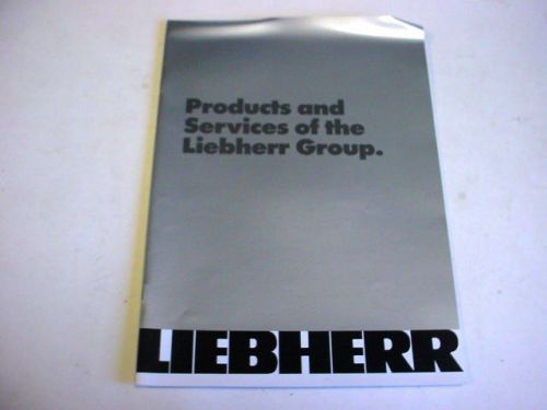 Liebherr Product Line Color Brochure Very Nice Pictures
