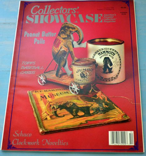 Collectors Showcase Magazine vol.11 No.10 Oct. 1991 Peanut Butter Pails, Schuco