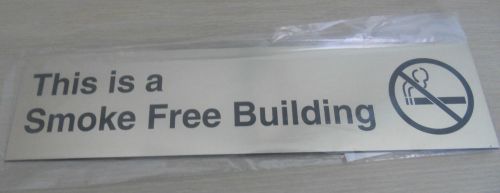 SMOKE FREE BUILDING Sign, 3&#034;x12&#034;, brass plastic, Business Sign