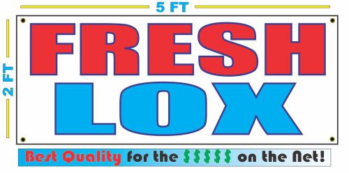 FRESH LOX BANNER Sign NEW Larger Size Best Quality for the $$$