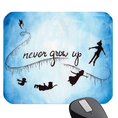 Never Grow Up Design On Mousepad Hot Gifts