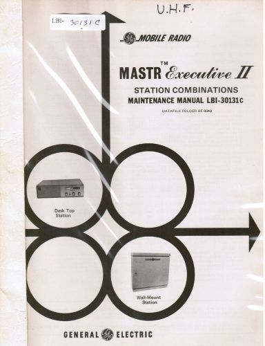 GE Manual #LBI- 30131 Mastr Executive II Station Combinations