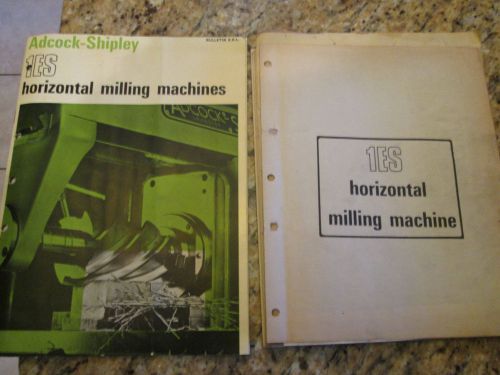Adcock-Shipley 1ES Horizontal Milling Machine Catalog, Maintenance Manual, Print
