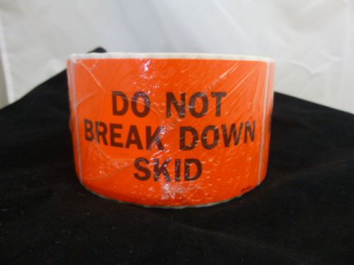 PREPRINTED SHIPPING LABELS- Do Not Break Down Skid Label (500) 3x5 - NEW