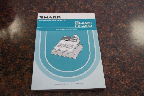 Sharp ER-A520 &amp; ER-A530 Electonic Cash Register Instruction Manual