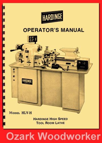 Hardinge hlv-h high speed tool room lathe operator’s manual ’60 1127 for sale