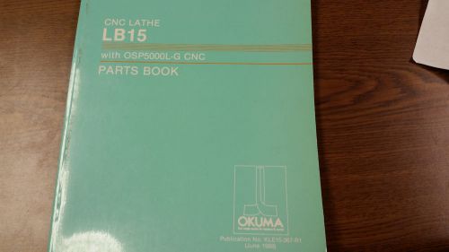 Okuma CNC Lathe LB15 With OSP 5000L-G CNC Parts Book