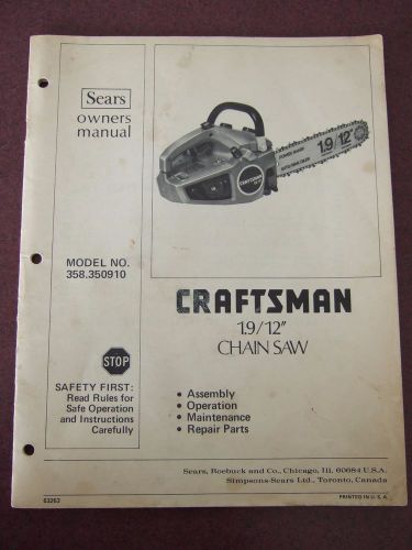 Owners Manual SEARS Craftsman Model no 358.350910 1.9/12” Chain Saw