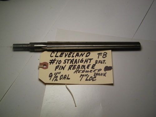 CLEVELAND - # 10  STRAIGHT  TAPER  PIN  REAMER -.9 1/2&#034; OAL, 7 1/2&#034; LOC.