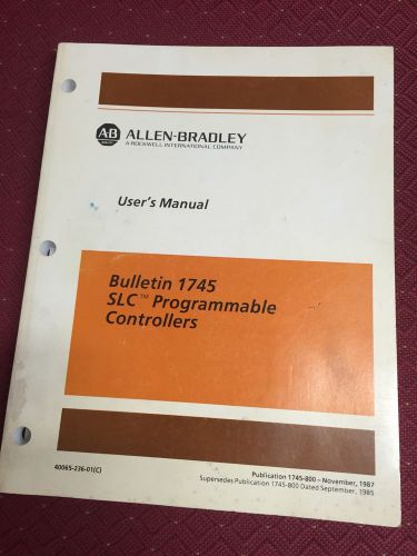 Allen Bradley AB Users Manual Bulletin 1745 SLC Programmable Controller
