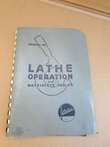 Atlas Manual of Lathe Operations and Machinist Tables Craftsman  Excellent