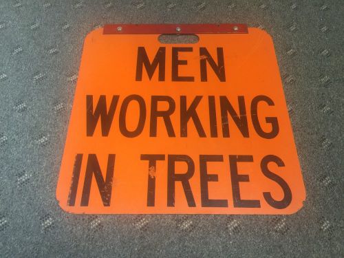 Vintage double sided &#034;men working in trees&#034; safety sign hand held or frame mount for sale