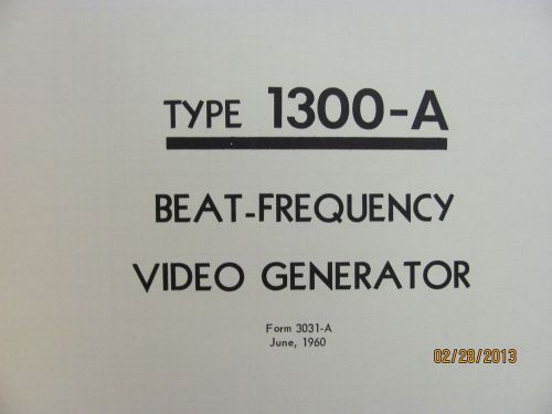 GENERAL RADIO MODEL 1300-A: Beat-Frequency Video Generator - Ops&amp;Svc Manual