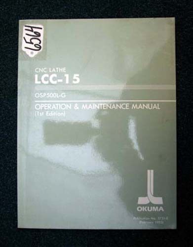 Okuma Operation &amp; Maintenance Manual CNC Lathe LCC-15, OSP500L-G