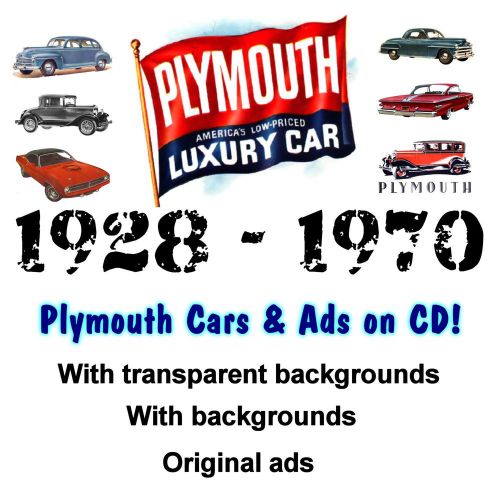 1928 - 1970 Plymouth Cars Ads CD - Transparent Backgrounds - Ready to print