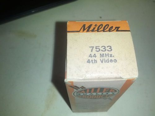 Miller 7533 44Mhz 4th Video - NR NOS