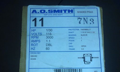 1/30 HP, 3000 RPM NEW A.O. SMITH ELECTRIC MOTOR #11