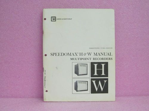 Leeds &amp; Northrup Manual Speedomax H &amp; W Recorder Direct. Man. w/Schem., Issue 8