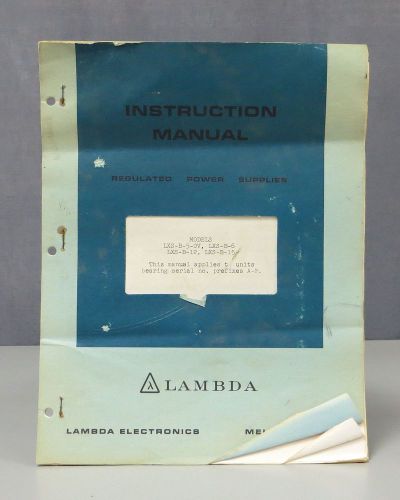 Lambda Regulated Supplies LXS-B-5-OV/LXS-B-6/LXS-B-12/LXS-B15 Instruction Manual
