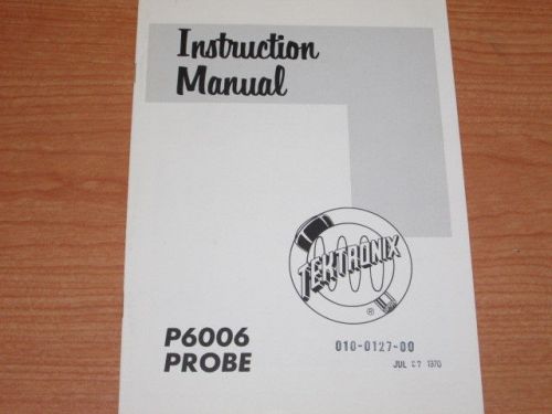 Tektronix P6006 Probe Manual