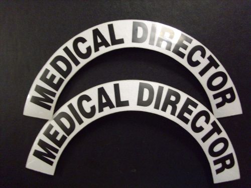 MEDICAL DIRECTOR  Fire Helmet OR hard hat  WHITE CRESCENT REFLECTIVE Decal