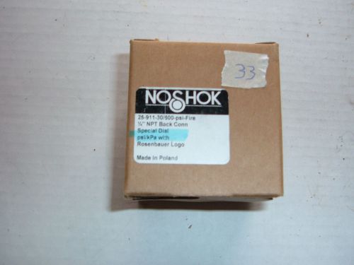 New noshok 0-600psi, -100 to 4000kpa fire truck gauge p/n 25-911-30/600-psi-fire for sale