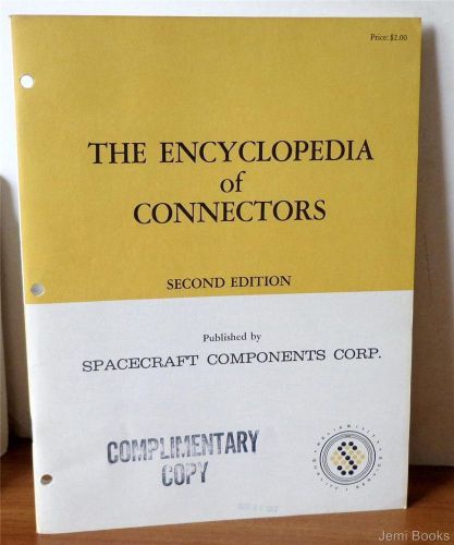 1967 The Encyclopedia Of Connectors  2nd Edition - Spacecraft Components Corp VG