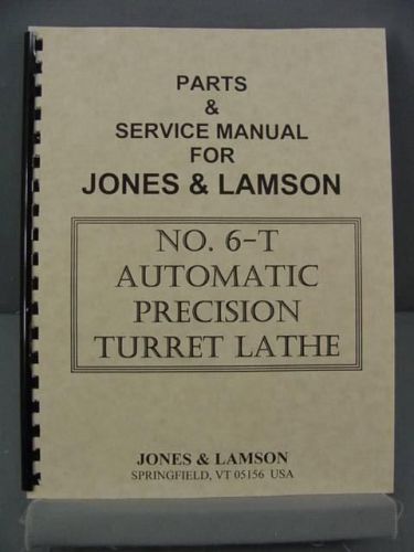 Jones &amp; Lamson #6T Turret Lathe - Parts &amp; Service Manual