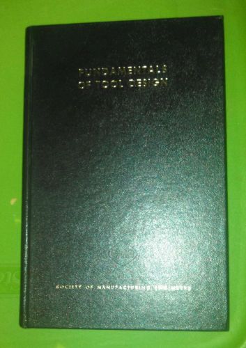 Society of Manufacturing Engineeers - Fundamentals of Tool Design - Hardcover
