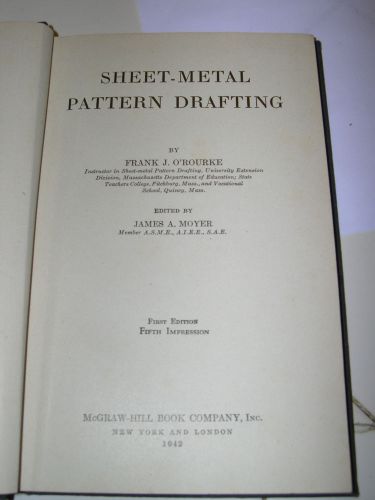 Sheet Metal Pattern Drafting by F.J. O&#039;Rourke 1942