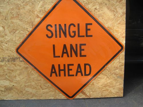 USED ALUMINUM SIGN &#034;SINGLE LANE AHEAD&#034; 36&#034;X36&#034;