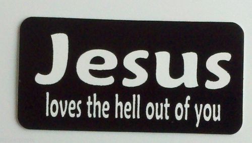 3 - Jesus Loves The Hell Out Of Christian Biker Hard Hat Tool Box Helmet Sticker