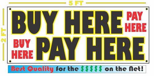 BUY HERE PAY HERE Banner Sign NEW Larger Size for Auto Used Car Lot Shop