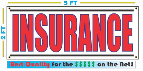 INSURANCE Banner Sign NEW LARGER SIZE Best Quality for the $$$