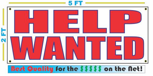 HELP WANTED Banner Sign NEW LARGER SIZE Best Quality for the $$$