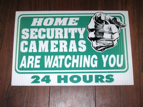 Security Sign: HOME Security Cameras Watching 24 Hr