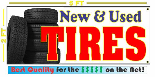 NEW &amp; USED TIRES Banner Sign NEW 4 Car Truck SUV Van Repair Shop Street Racing