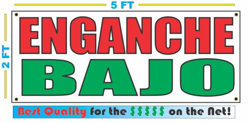 ENGANCHE BAJO Full Color Banner Sign NEW XXL Size Best Quality for the $$$ AUTO
