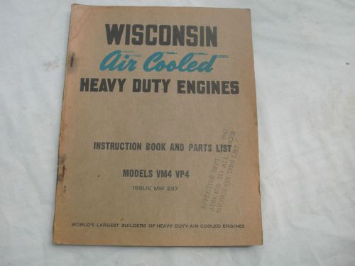 Wisconsin air cooled 4 cyl engines inst &amp; parts list-models-vm4-vp4 ca 1946-ni for sale