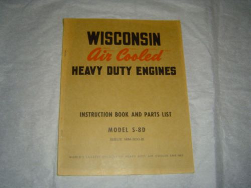 Wisconsin Model S-8D heavy duty engines instruction book manual &amp; parts list