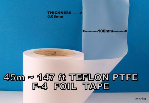 45m~147ft teflon ptfe f-4 foil tape 0.08mmx100mm  ussr mylitary  factory pack for sale