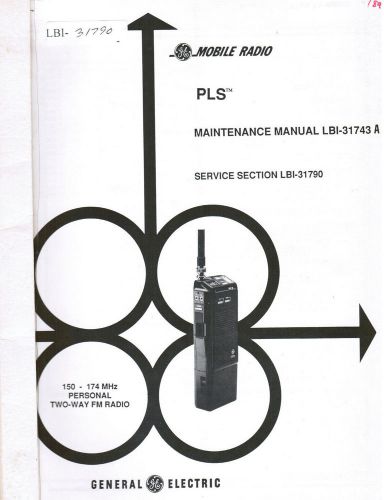 GE Manual #LBI- 31790 PLS 150-174 MHz Personal
