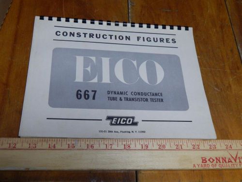 Eico 667 Dynamic Conductance Tube &amp; Transistor Tester, Const. Figs. X 2, + Bonus