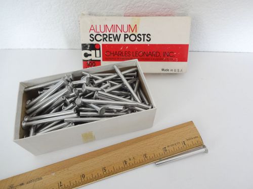 2.5 inch Screw Posts lot of 100,  2 1/2 inch Charles Leonard aluminum