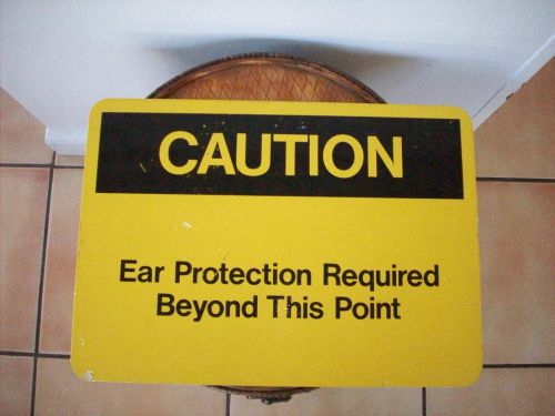 Vintage Large  Caution Ear Protection Required Beyond This Point