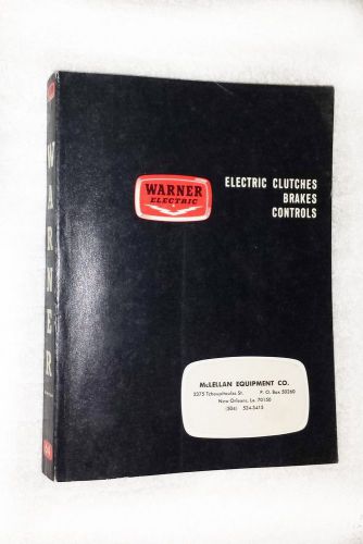 WARNER ELECTRIC Clutches Brakes Controls # 64 Catalog