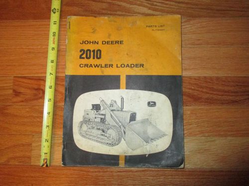 John Deere 2010 Crawler Loader Bulldozer parts list 1964 ? manual book