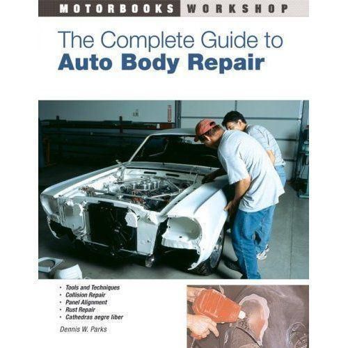 The complete guide to auto body repair techniques rust paint preparation book for sale
