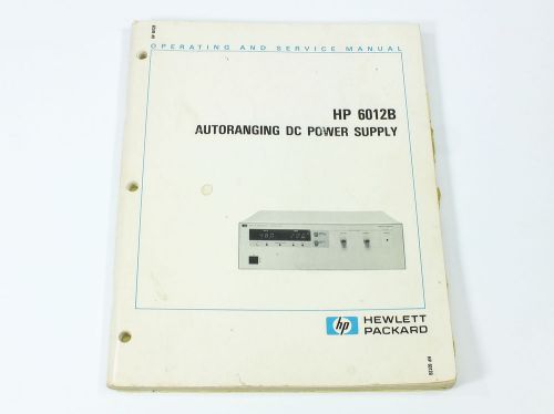 HP 6012B Autoranging DC Power Supply Operating and Service Manual